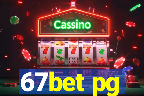 67bet pg